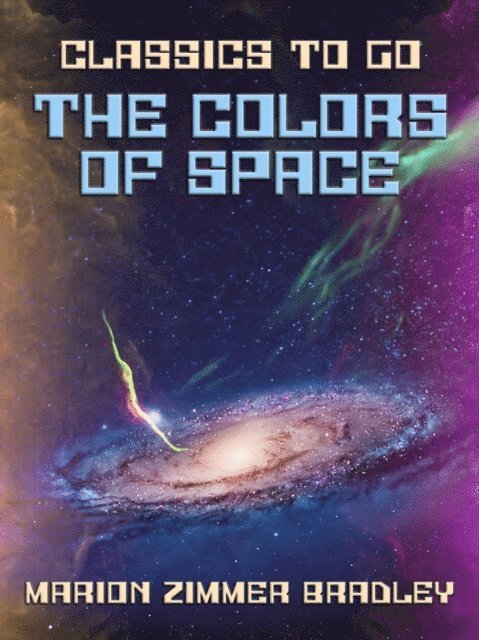Marion Zimmer Bradley - Colors Of Space, E-bok