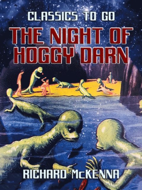 Richard McKenna - Night of Hoggy Darn, E-bok