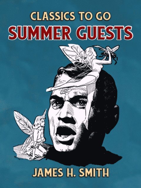 James H. Smith - Summer Guests, E-bok