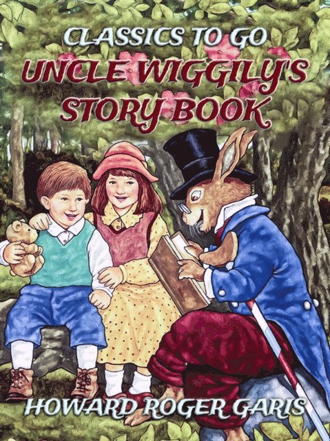 Howard Roger Garis - Uncle Wiggily's Story Book, E-bok