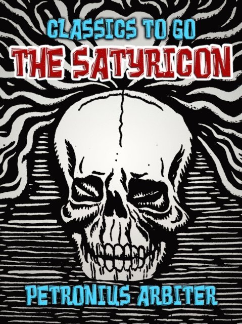 Petronius Arbiter - Satyricon, E-bok
