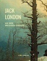 Jack London - An der weißen Grenze, Häftad