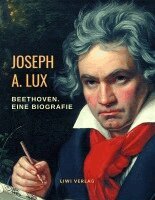 Joseph August Lux - Ludwig van Beethoven, Häftad. Tillgänglighet: Lägg i varukorg