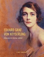 Eduard Graf Von Keyserling - Fräulein Rosa Herz, Häftad