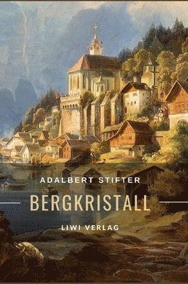 Adalbert Stifter - Adalbert Stifter, Inbunden