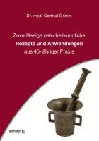 Gertrud Grimm - Zuverlässige naturheilkundliche Rezepte und Anwendungen, Häftad