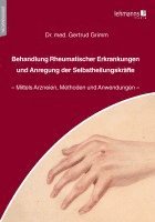 Gertrud Grimm - Behandlung Rheumatischer Erkrankungen und Anregung der Selbstheilungskräfte, Häftad