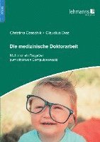 Die medizinische Doktorarbeit