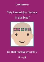 Christel Manske - Wie kommt das Denken in den Kopf ... im Mathematikunterricht?, Häftad. Tillgänglighet: Lägg i varukorg