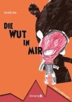 Harald Jele - Die Wut in mir, Häftad