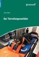 Jörg Schlüter, TIER-NOTRUF. de - Ausbildungsakademie für Tierrettung und Notfallmedizin - Der Tierrettungssanitäter, Inbunden