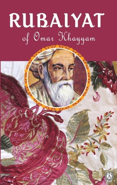 Omar Khayyam - Rubaiyat of Omar Khayyam, E-bok