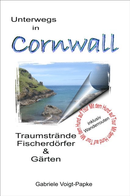 Gabriele Voigt-Papke - Unterwegs in Cornwall, E-bok