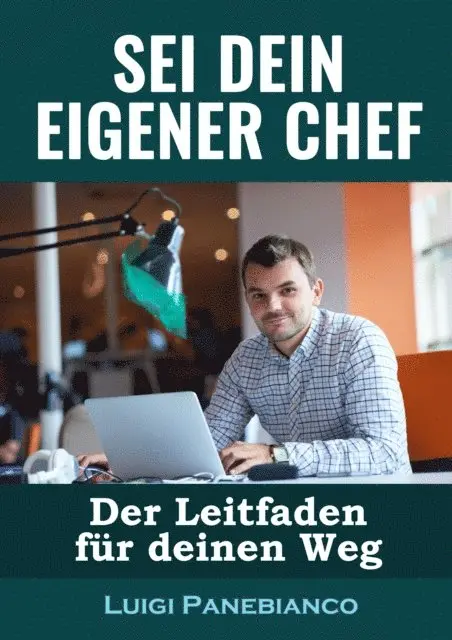 Luigi Panebianco - Sei Dein eigener Chef, E-bok. Tillgänglighet: Lägg i varukorg