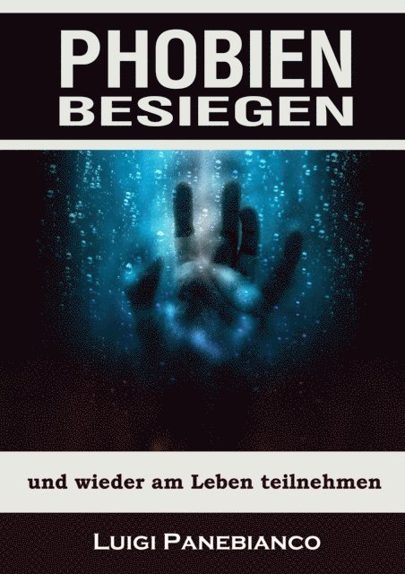 Luigi Panebianco - Phobien besiegen, E-bok. Tillgänglighet: Lägg i varukorg