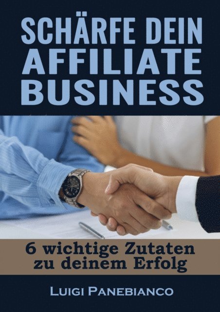 Luigi Panebianco - Schärfe dein Affiliate Business, E-bok. Tillgänglighet: Lägg i varukorg