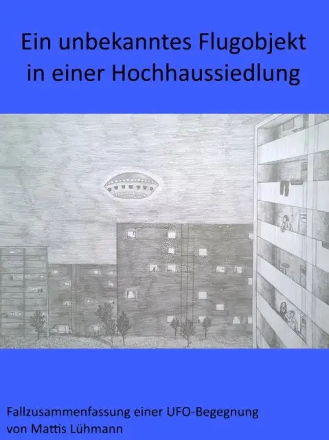 Mattis Luhmann - Ein unbekanntes Flugobjekt in einer Hochhaussiedlung, E-bok. Tillgänglighet: Lägg i varukorg
