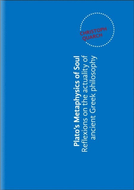 Christoph Quarch - Plato's Metaphysics of Soul, E-bok