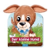 Trötsch Verlag - Trötsch Der kleine Hund Pappenbuch mit Plüschohren, Kartonnage