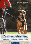 Zughundetraining. Expertenwissen Hundeausbildung