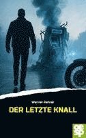 Werner Kehrer - Der letzte Knall, Häftad