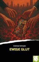 Andreas Schirpke - Ewige Glut, Häftad