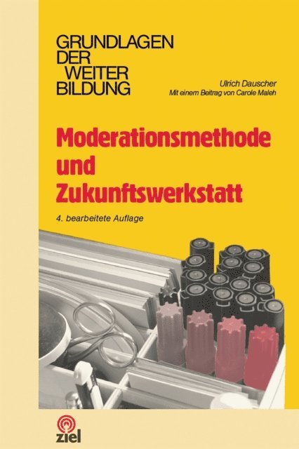 Ulrich Dauscher - Moderationsmethode und Zukunftswerkstatt, E-bok