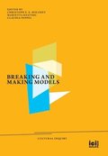 Breaking and Making Models