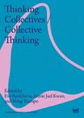 Thinking Collectives / Collective Thinking