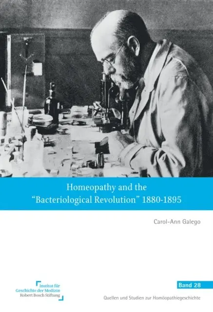 Carol-Ann Galego - Homeopathy and the &quote;Bacteriological Revolution&quote; 1880-1895, E-bok. Tillgänglighet: Lägg i varukorg