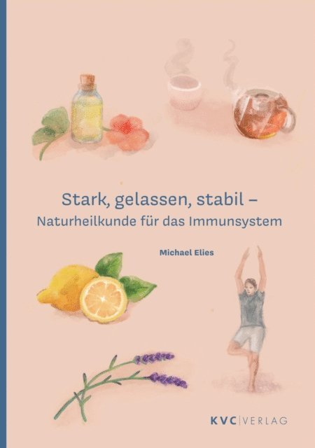 Michael Elies - Stark, gelassen, stabil, E-bok