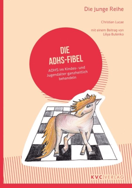 Christian Lucae - Die ADHS-Fibel, E-bok