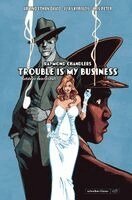 Trouble is my Business, Inbunden