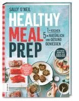 Sally O'Neil - Healthy Meal Prep, Häftad. Tillgänglighet: Lägg i varukorg