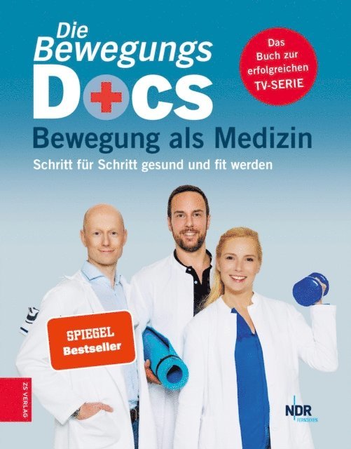 Christian Sturm, Helge Riepenhof, Melanie Hummelgen - Die Bewegungs-Docs - Bewegung als Medizin, E-bok