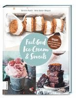 Kerstin Pooth, Nina Senor-Megias - Feel Good Ice Cream & Sweets, Inbunden