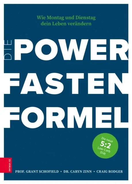 Caryn Zinn, Grant Schofield, Craig Rodger - Die Power Fasten Formel, E-bok. Tillgänglighet: Lägg i varukorg