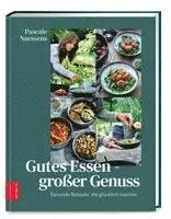 Pascale Naessens - Gutes Essen - Großer Genuss, Inbunden. Tillgänglighet: Lägg i varukorg