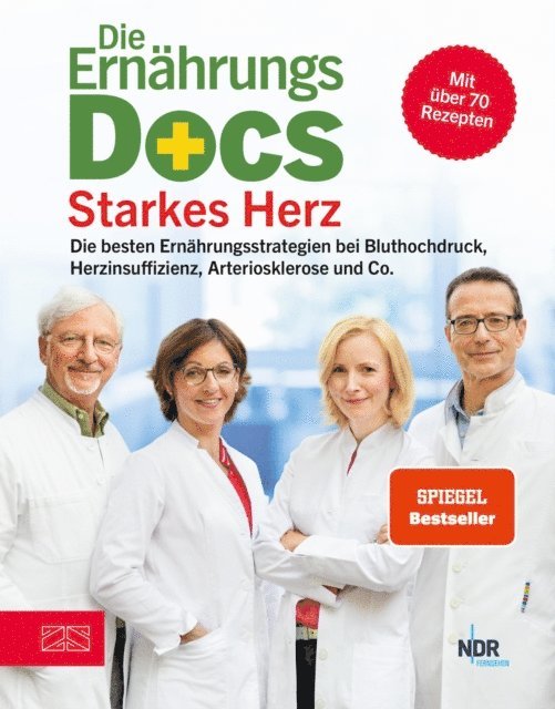Silja Schafer, Matthias Riedl, Anne Fleck, Jorn Klasen - Die Ernährungs-Docs – Starkes Herz, E-bok