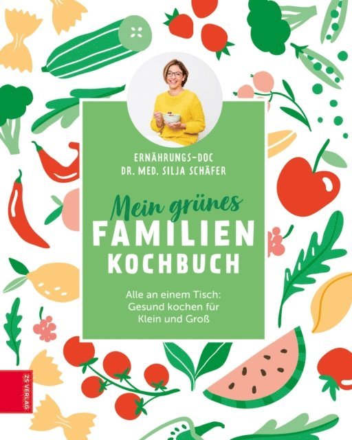 Silja Schafer - Mein grünes Familienkochbuch, E-bok