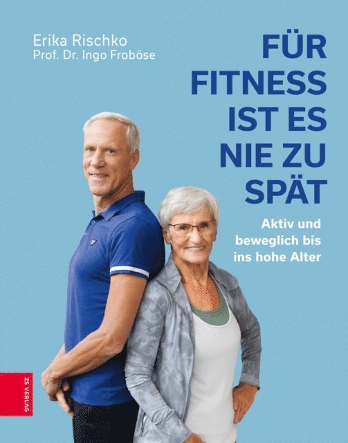 Ingo Frobose, Erika Rischko - Für Fitness ist es nie zu spät, E-bok