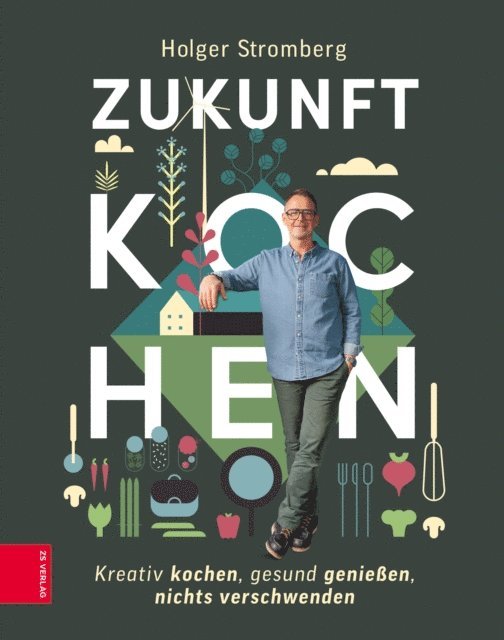 Holger Stromberg - Zukunft kochen, E-bok