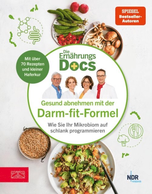 Viola Andresen, Silja Schafer, Jorn Klasen, Matthias Riedl - Die Ernährungs-Docs – Gesund abnehmen mit der Darm-fit-Formel, E-bok