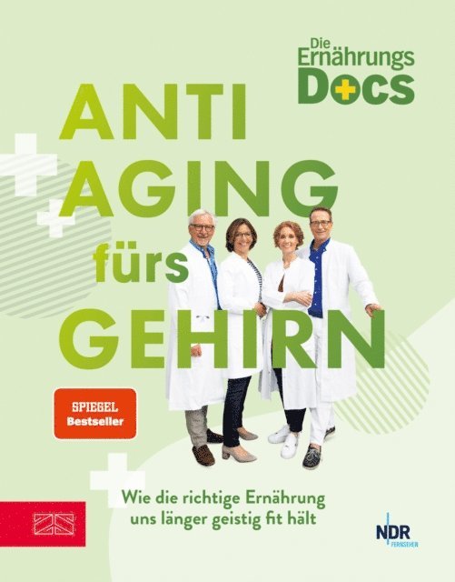 Silja Schafer, Viola Andresen, Jorn Klasen, Matthias Riedl - Die Ernährungs-Docs – Anti-Aging fürs Gehirn, E-bok