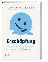 Corey Keyes - Erschöpfung, Inbunden