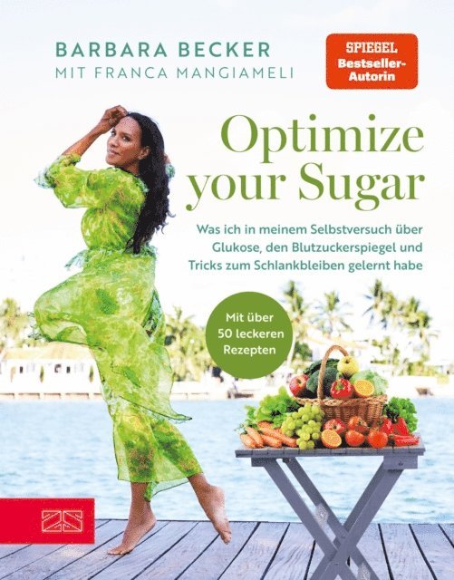 Franca Mangiameli, Barbara Becker - Optimize your Sugar, E-bok