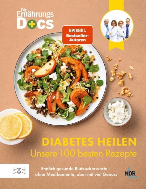 Viola Andresen, Silja Schafer, Jorn Klasen, Matthias Riedl - Die Ernährungs-Docs – Diabetes heilen – Unsere 100 besten Rezepte, E-bok