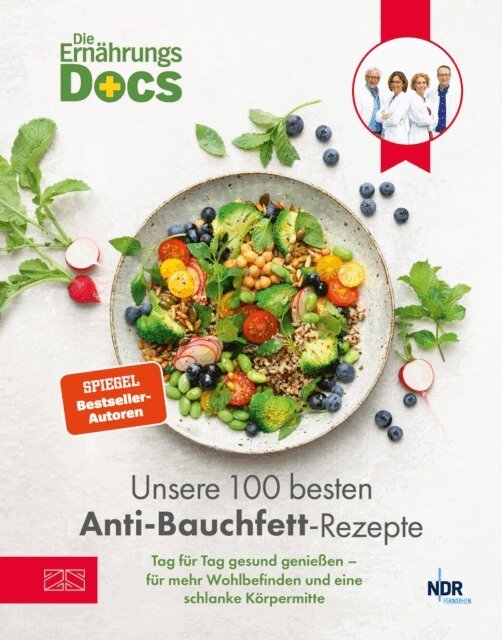 Silja Schafer, Jorn Klasen, Viola Andresen, Matthias Riedl - Die Ernährungs-Docs – Unsere 100 besten Anti-Bauchfett-Rezepte, E-bok