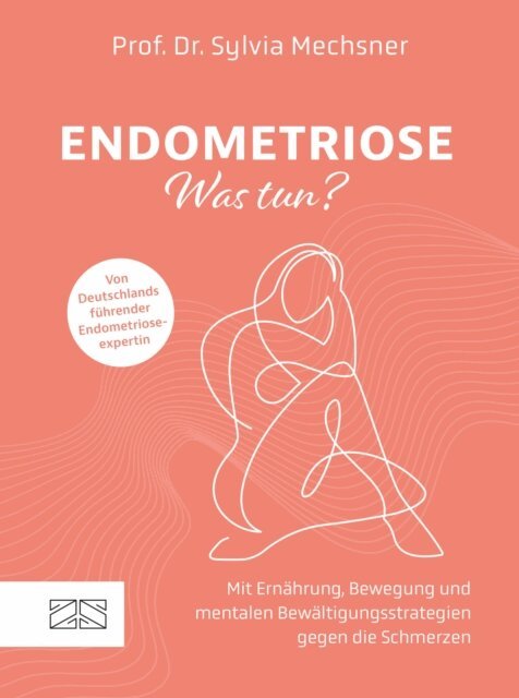 Sylvia Mechsner - Endometriose - Was tun?, E-bok