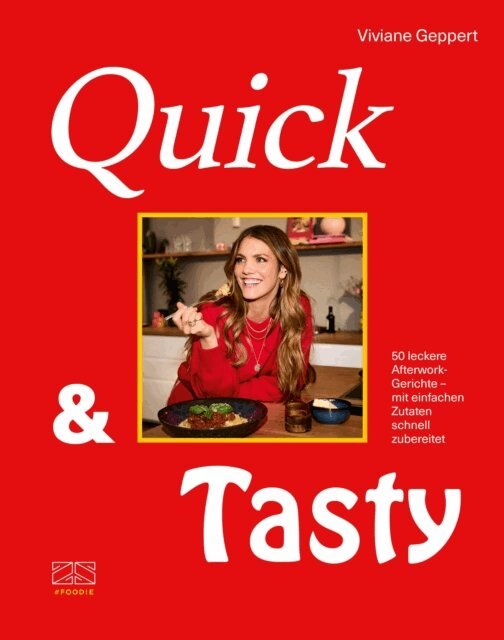 Viviane Geppert - Quick & Tasty, E-bok